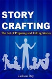 The art of preparing and telling stories